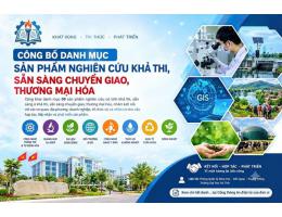Danh mục sản phẩm nghiên cứu khả thi, sẵn sàng chuyển giao, thương mại
