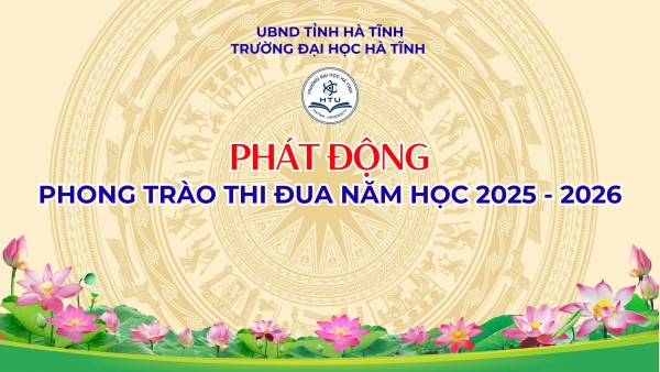 Trường Đại học Hà Tĩnh phát động phong trào thi đua Năm học 2025 - 2026