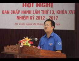 Tỉnh đoàn Hà Tĩnh tổ chức Hội nghị sơ kết công tác Đoàn, phong trào thanh thiếu nhi giữa nhiệm kỳ 2012 - 2017